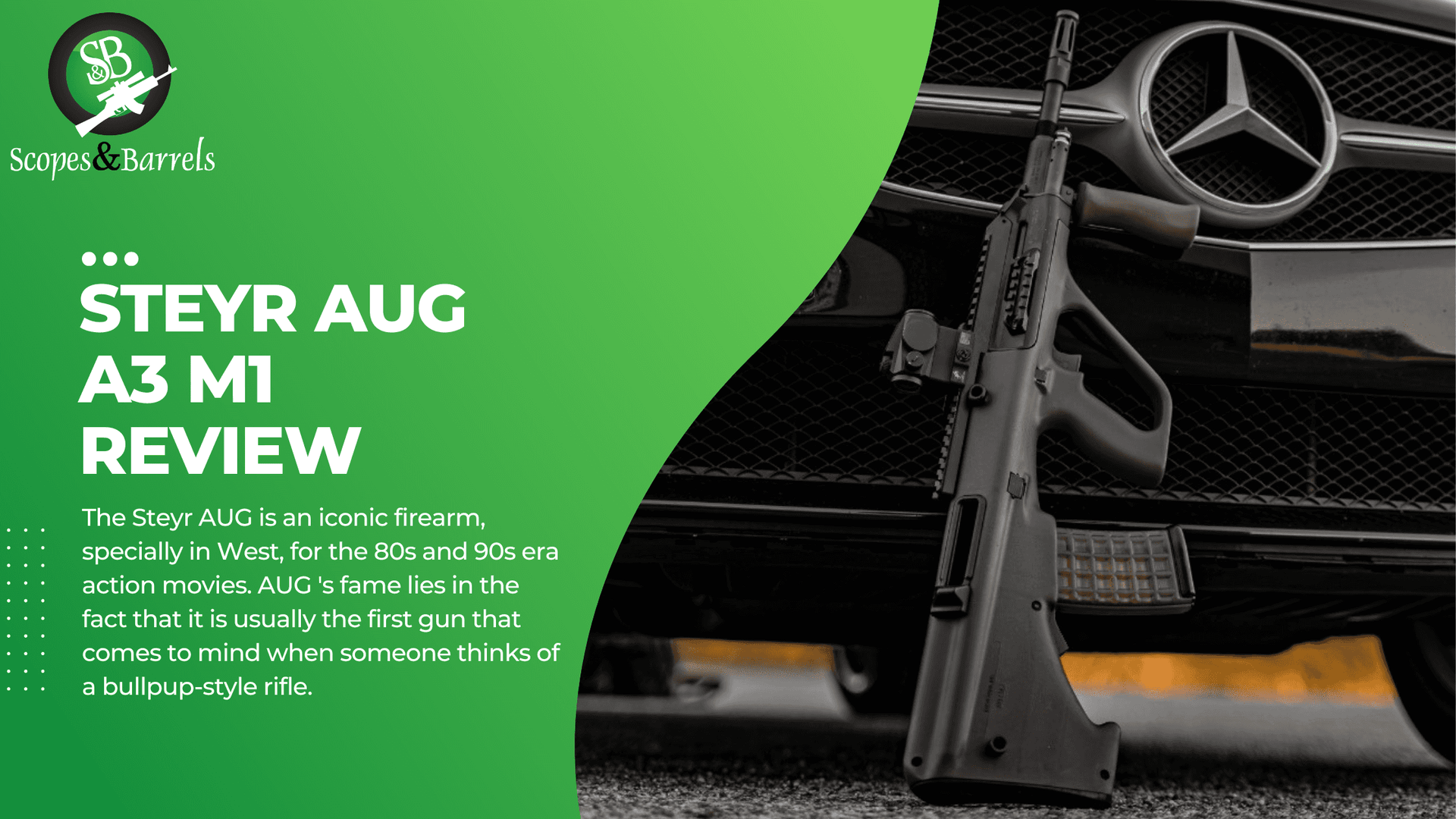 STEYR AUG A3 M1 REVIEW - Scopes and Barrels