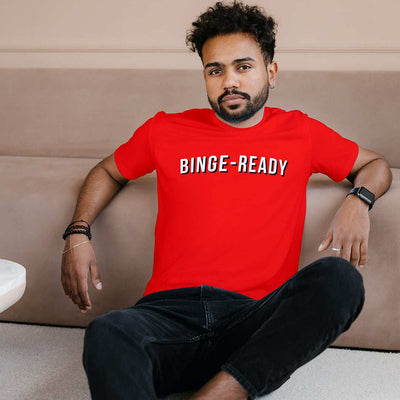 Binge Ready